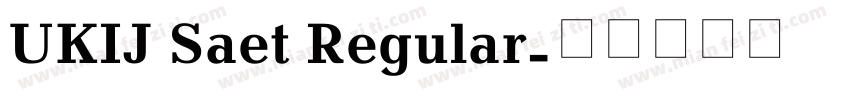 UKIJ Saet Regular字体转换